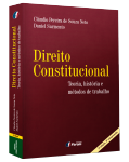 DIREITO CONSTITUCIONAL - TEORIA, HISTÓRIA E MÉTODOS DE TRABALHO - 2ª EDIÇÃO - REIMPRESSÃO